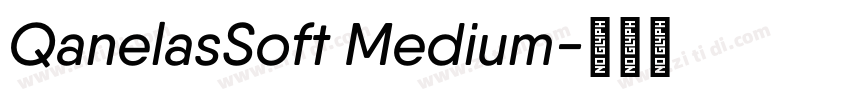 QanelasSoft Medium字体转换
